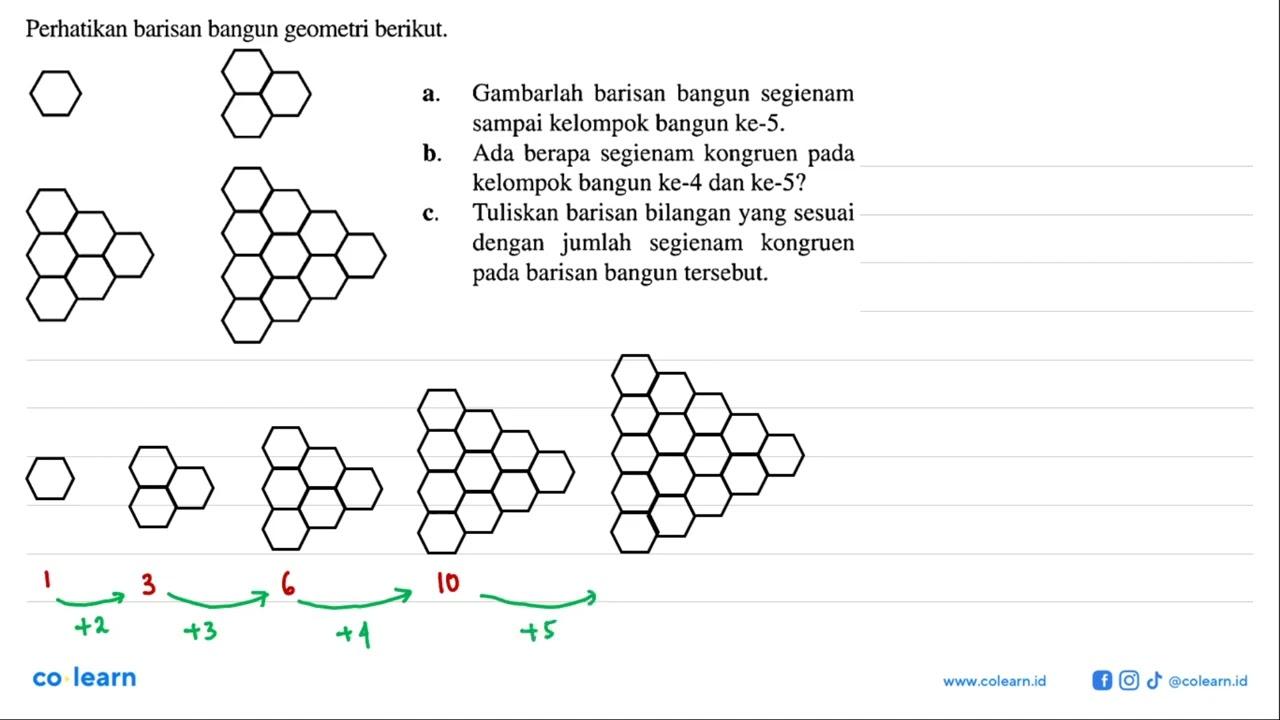 Perhatikan barisan bangun geometri berikut. segienam (3