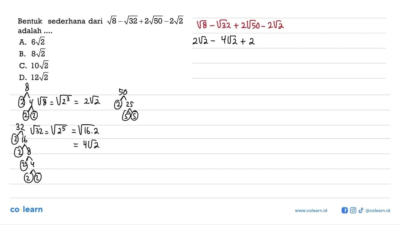 Bentuk sederhana dari akar(8) - akar(32) + 2 akar(50) - 2