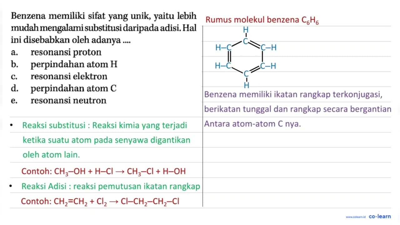 Benzena memiliki sifat yang unik, yaitu lebih mudah