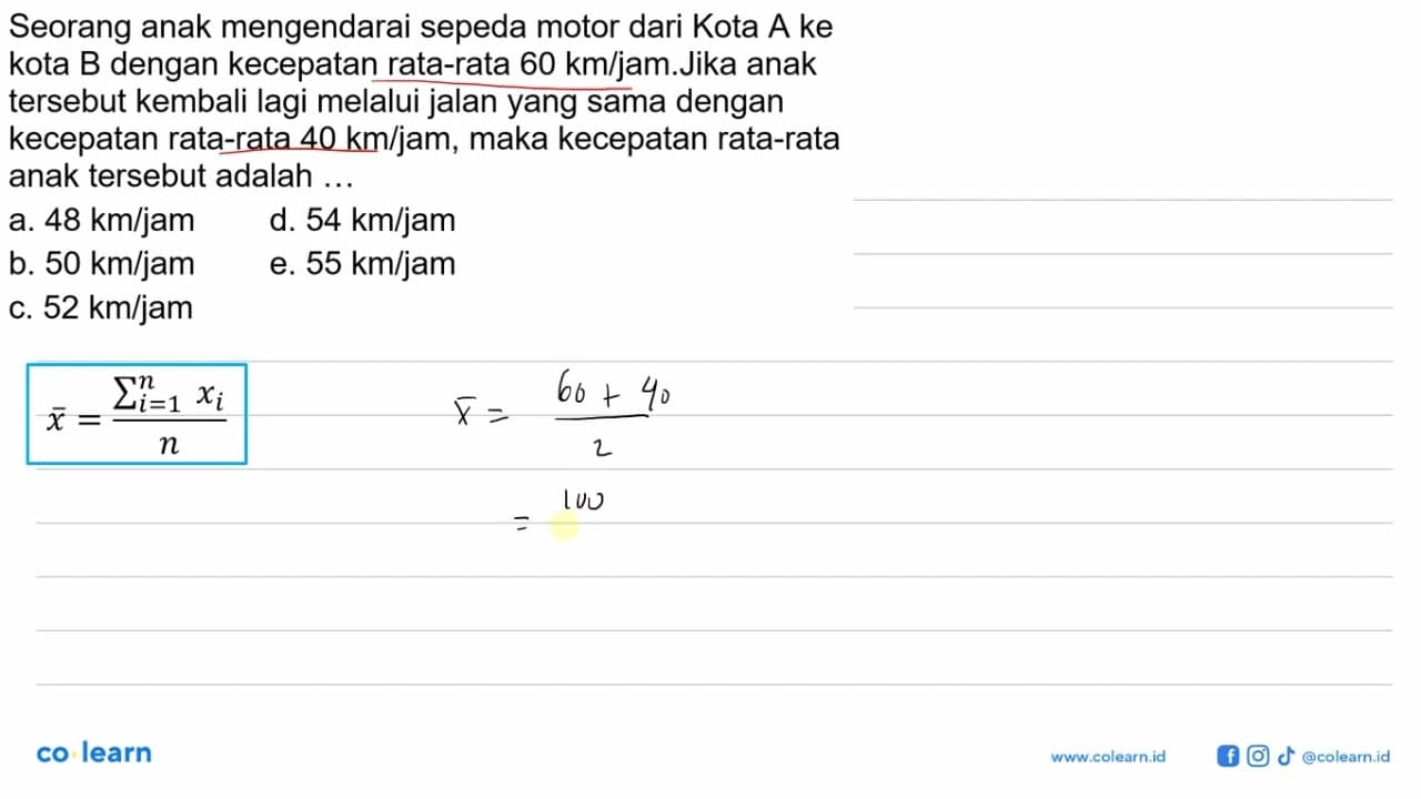 Seorang anak mengendarai sepeda motor dari Kota A ke kota B