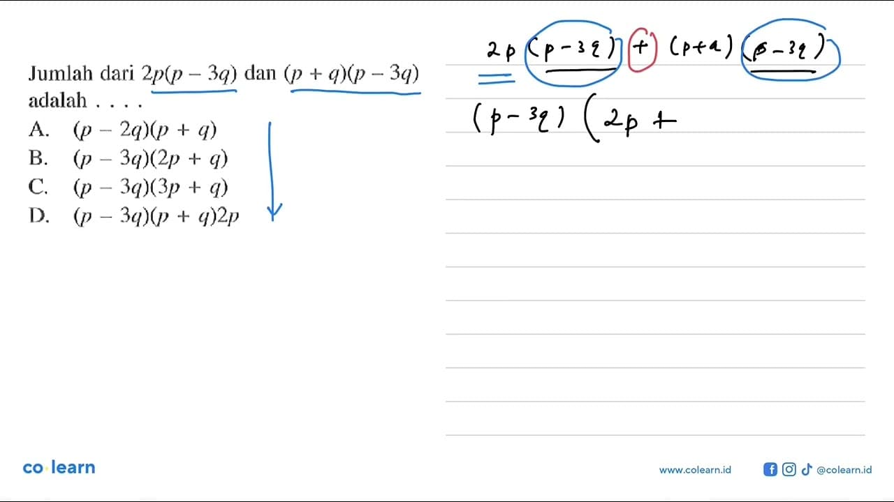 Jumlah dari 2p(p - 3q) dan (p + q)(p - 3q) adalah A. (p -