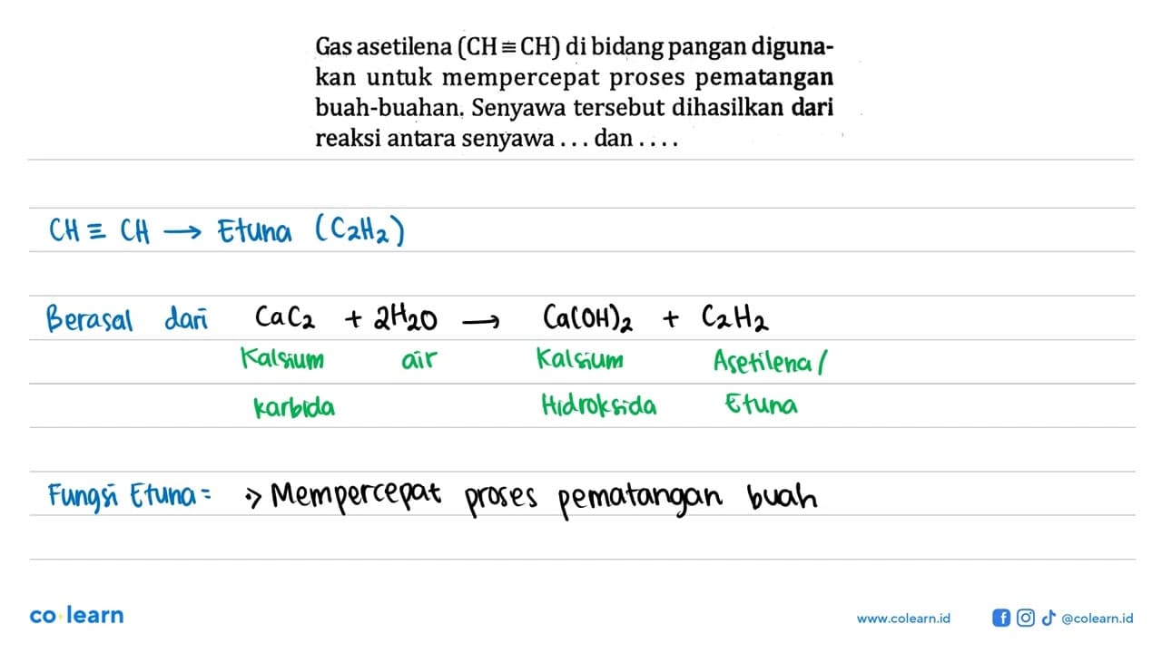 Gas asetilena (CH = CH) di bidang pangan diguna-kan untuk