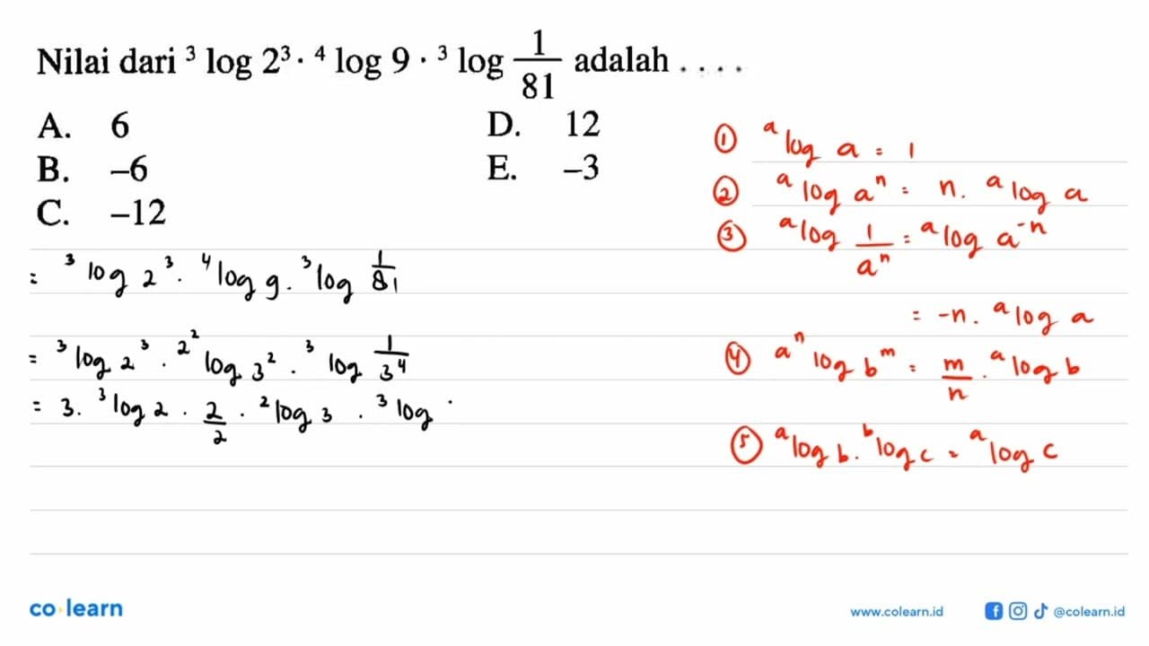 Nilai dari 3log2^3.4log9.3log(1/81) adalah ...