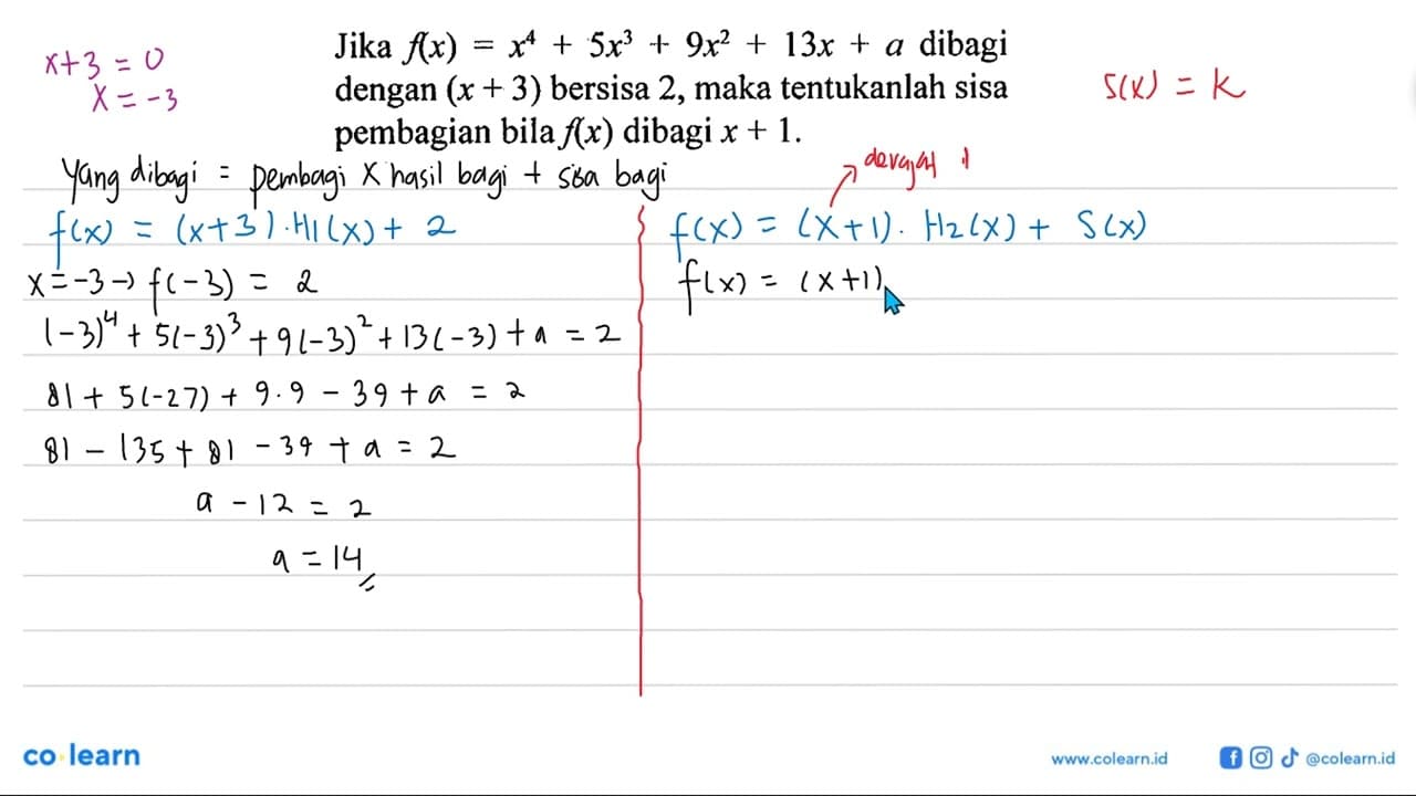 Jika f(x) = x^4+5x^3+9x^2+13x+a dibagi dengan (x+3) bersisa