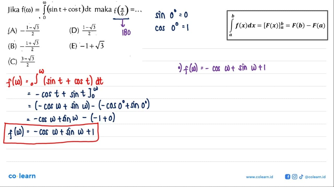 Jika f(omega)=integral 0 omega (sin t+cos t) dt maka