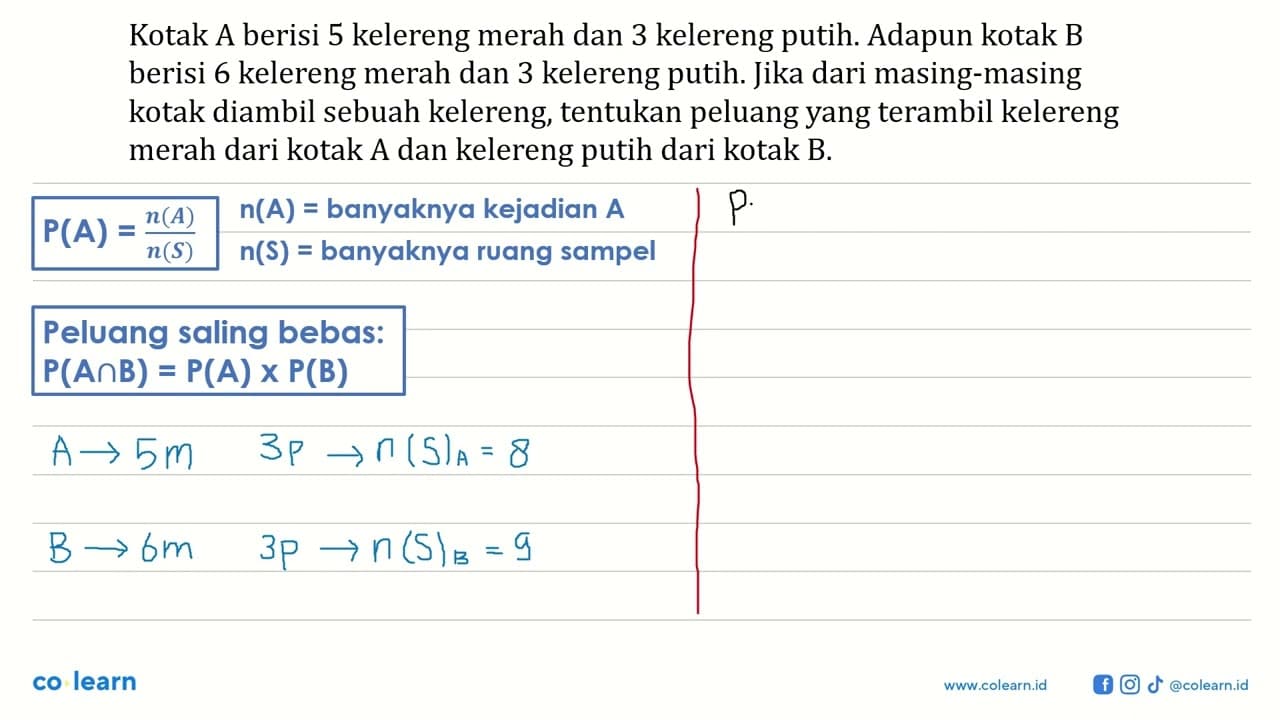 Kotak A berisi 5 kelereng merah dan 3 kelereng putih.