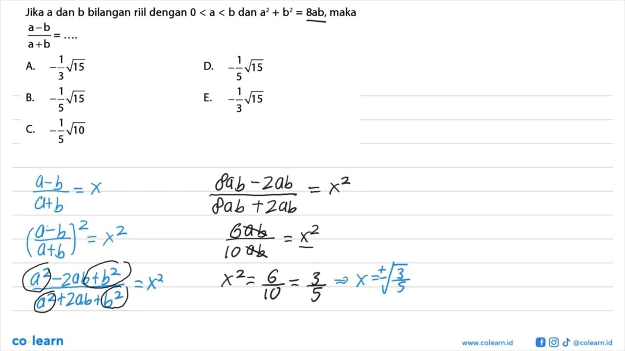 Jika a dan b bilangan riil dengan 0<a<b dan a^2+b^2=8ab,