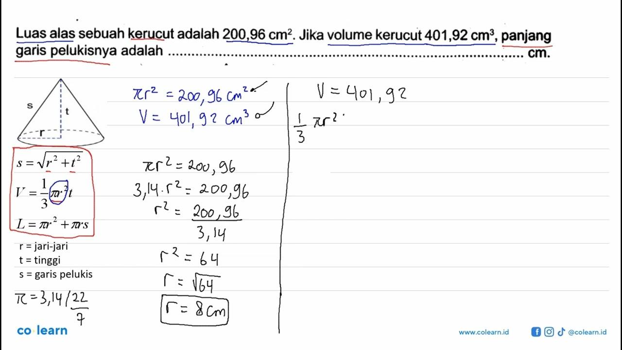 Luas alas sebuah kerucut adalah 200,96 cm^2. Jika volume