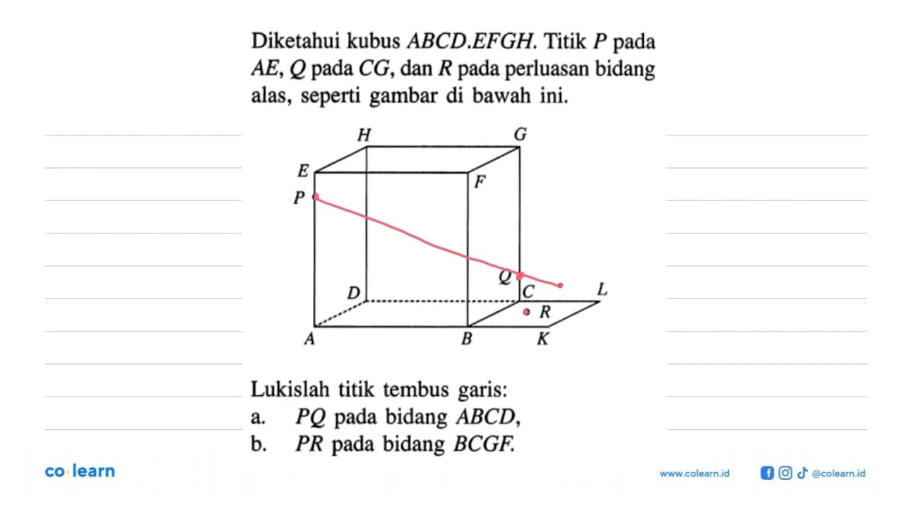 Diketahui kubus ABCD.EFGH. Titik P pada AE, Q pada CG, dan