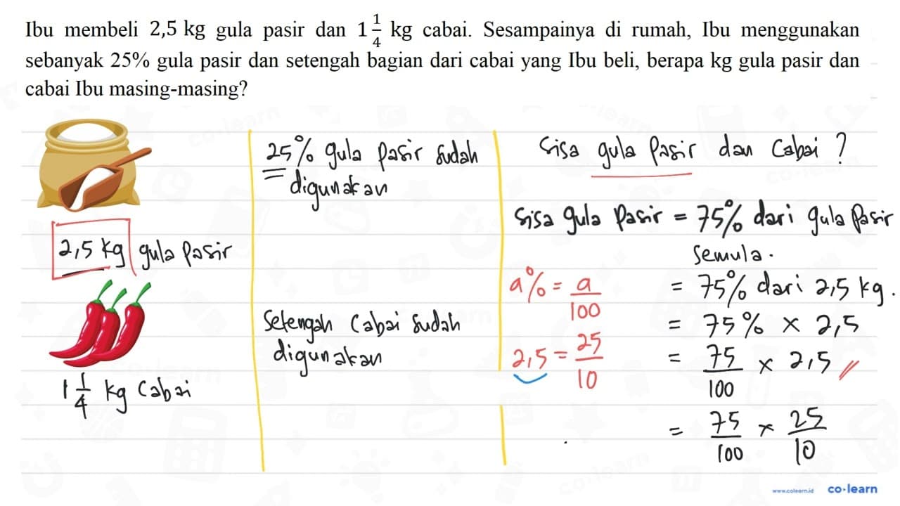 14 kg cabai Sesampainya di rumah; Ibu membeli 2,5 kg dan