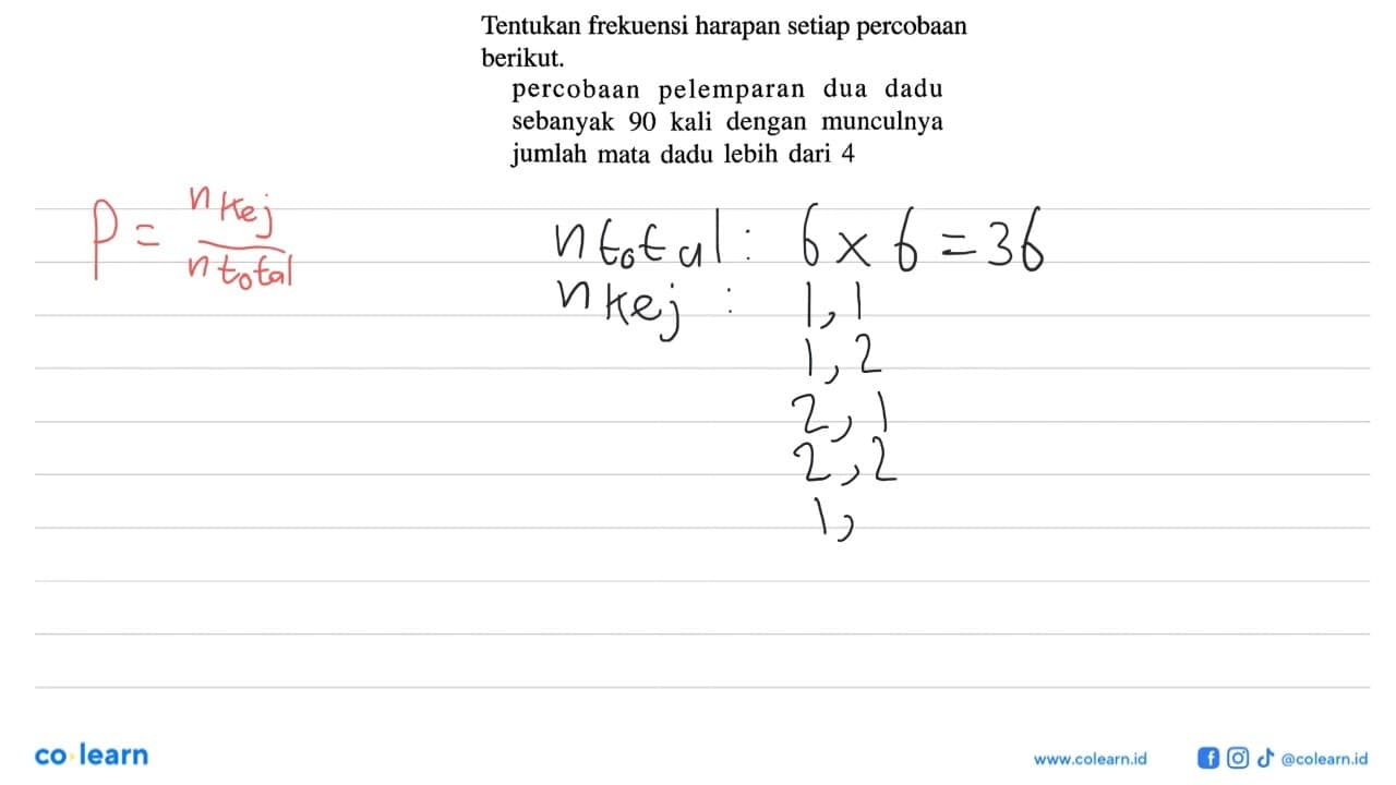 Tentukan frekuensi harapan setiap percobaan