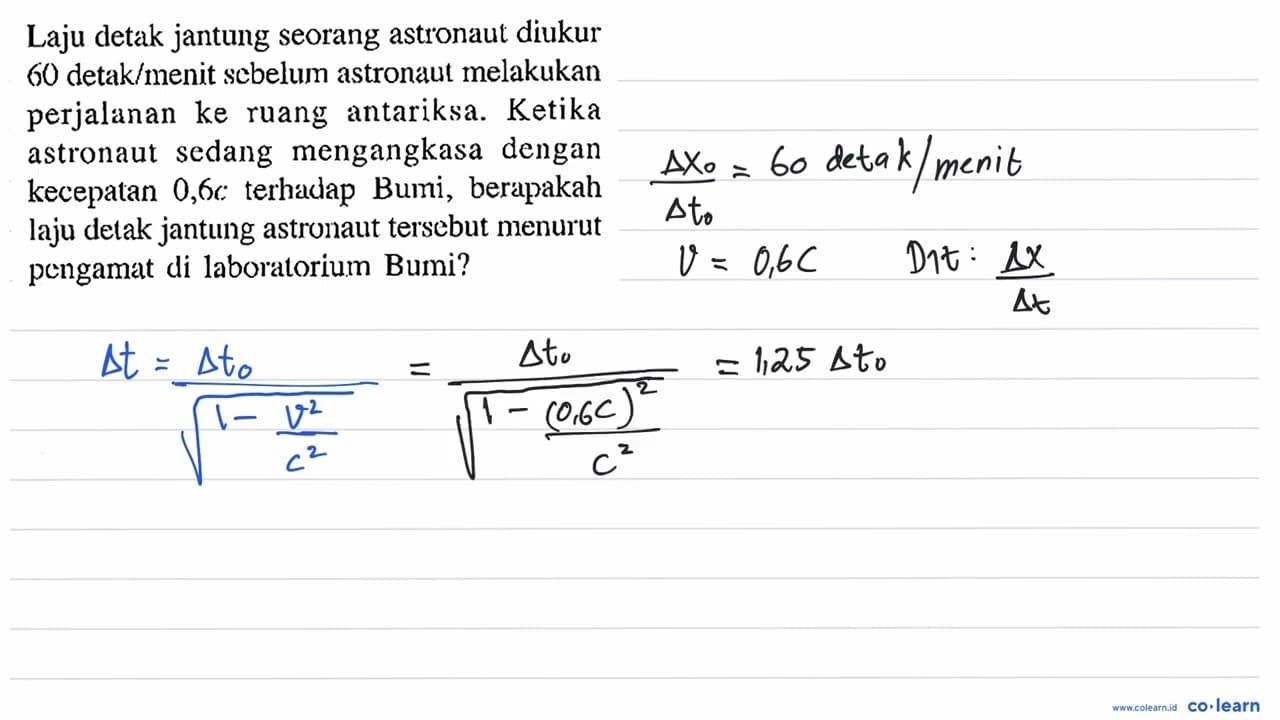 Laju detak jantung seorang astronaut diukur 60 detak/menit