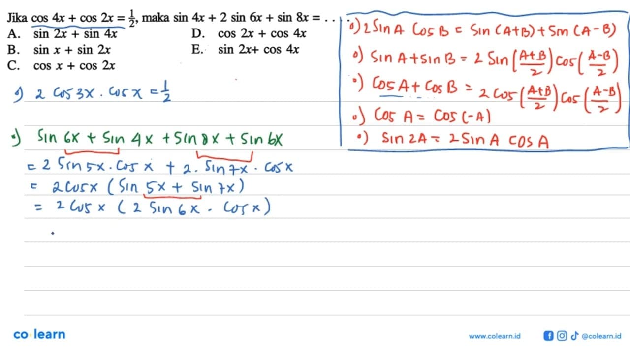 Jika cos4x+cos2x=1/2, maka sin4x+2 sin6x+sin8x=...