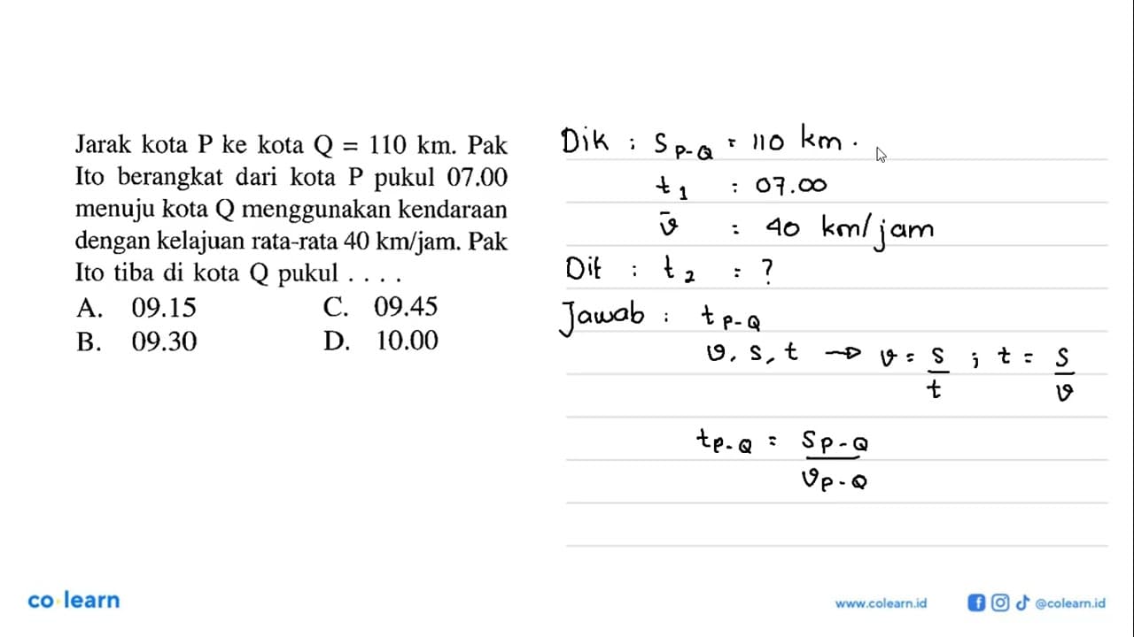 Jarak kota P ke kota Q = 110 km. Pak Ito berangkat dari