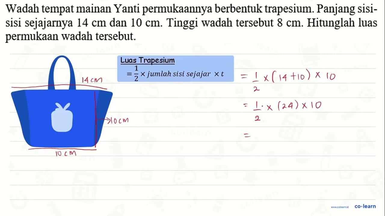 Wadah tempat mainan Yanti permukaannya berbentuk trapesium.