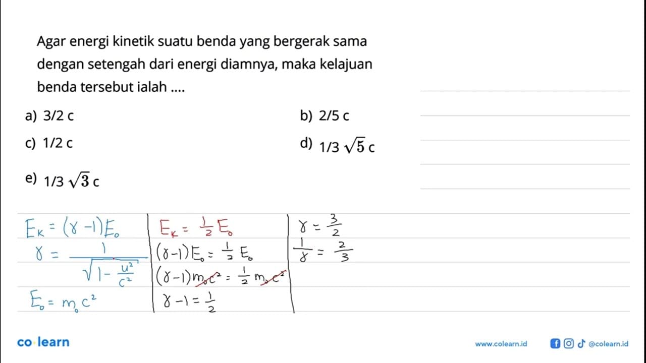 Agar energi kinetik suatu benda yang bergerak sama dengan