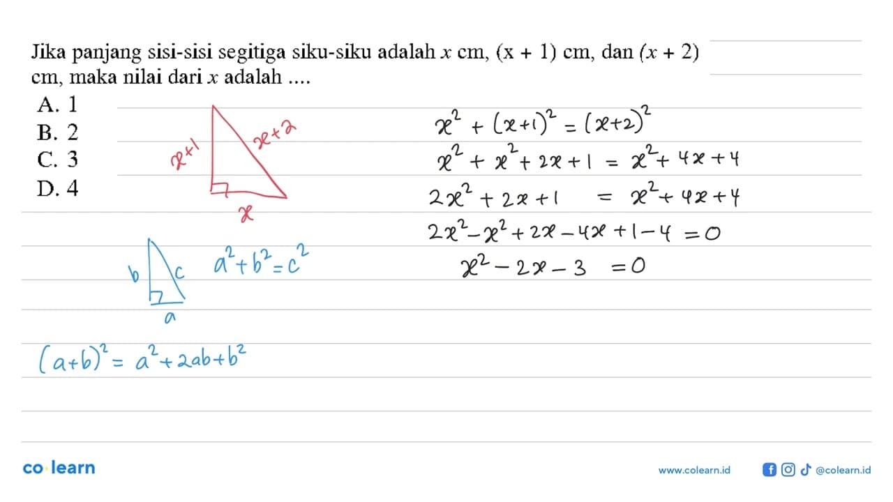 Jika panjang sisi-sisi segitiga siku-siku adalah x cm, (x +