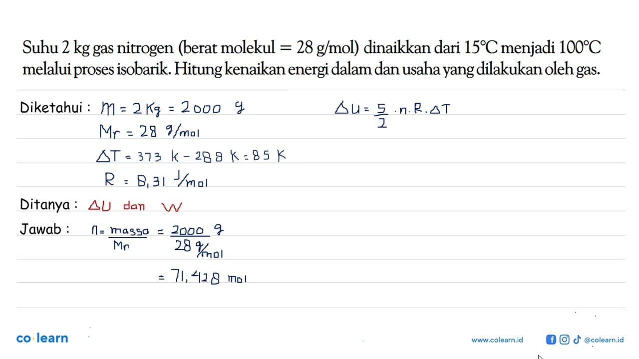 Suhu 2 kg gas nitrogen (berat molekul=28 g/mol) dinaikkan