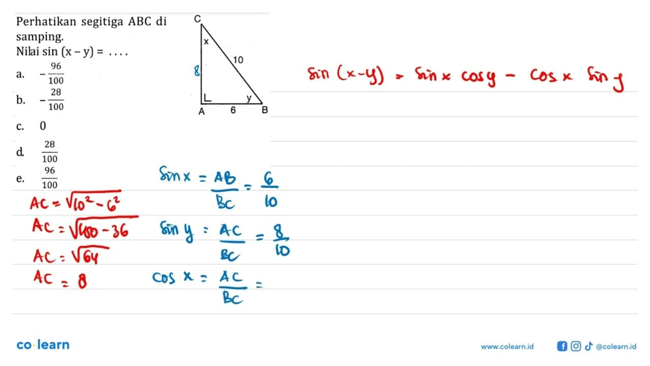 Perhatikan segitiga ABC di samping. Nilai sin (x -y) =