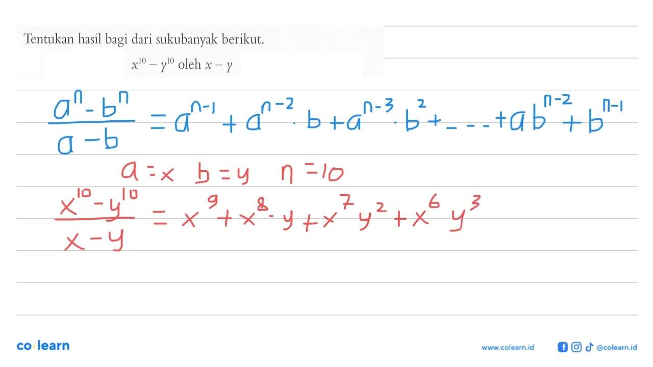 Tentukan hasil bagi dari sukubanyak berikut. x^(10)-y^(10)