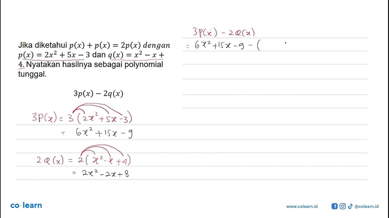 Jika diketahui p(x)+p(x)=2p(x) dengan p(x)=2x^2+5x-3 dan