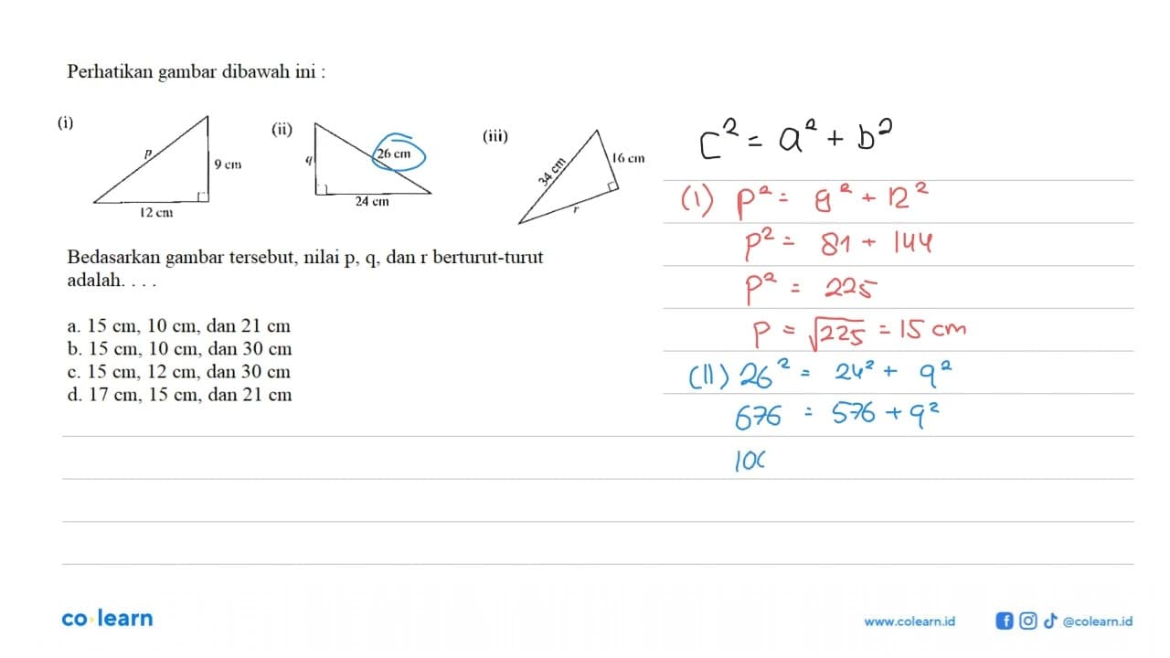 Perhatikan gambar dibawah ini : (i) p 9 cm 12 cm (ii) q 26
