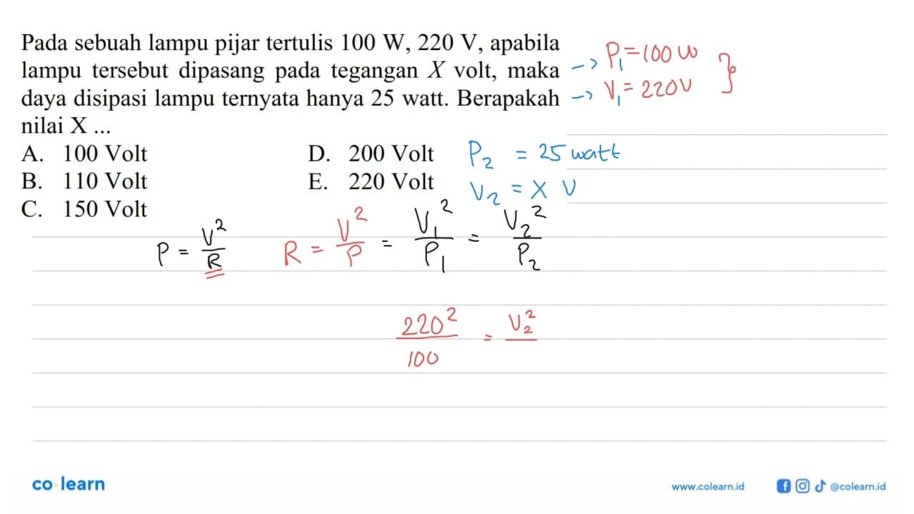 Pada sebuah lampu pijar tertulis 100 W, 220 V apabila lampu