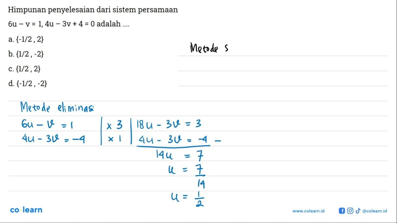 Himpunan penyelesaian dari sistem persamaan 6u - v= 1, 4u -