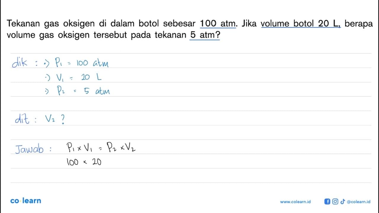 Tekanan gas oksigen di dalam botol sebesar 100 atm. Jika