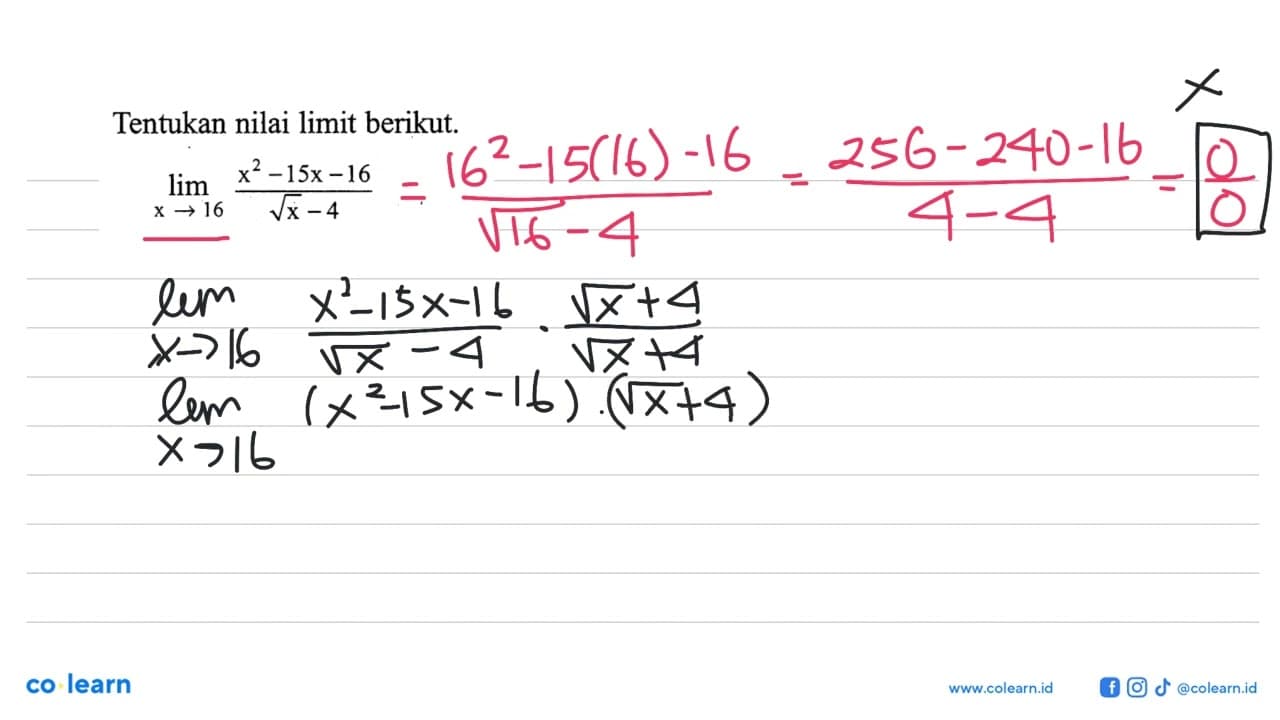 Tentukan nilai limit berikut. lim x -> 16