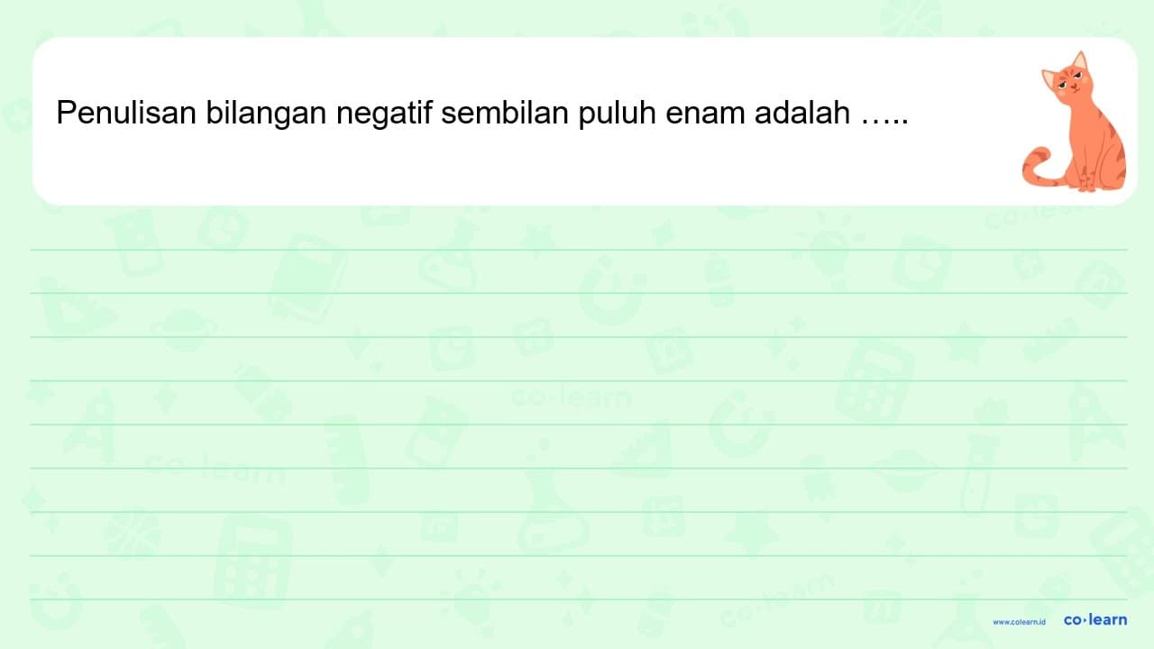 Penulisan bilangan negatif sembilan puluh enam adalah ....