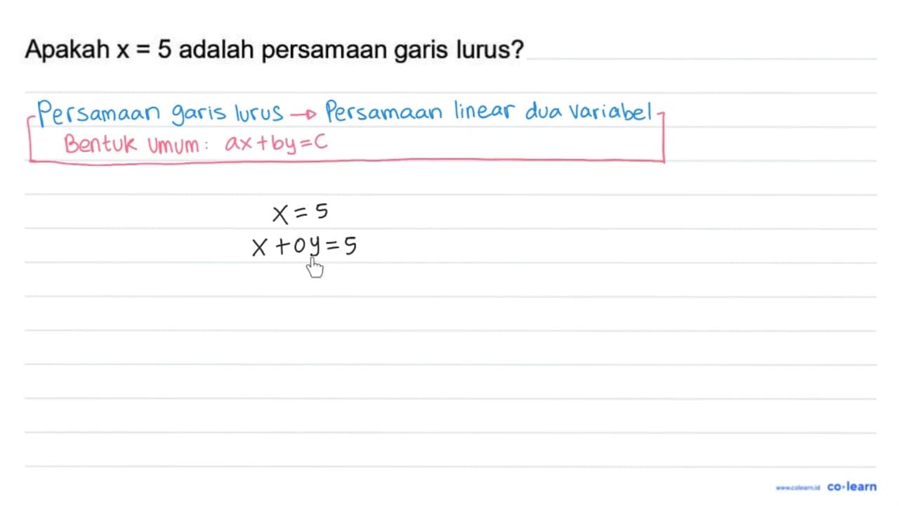 Apakah x=5 adalah persamaan garis lurus?