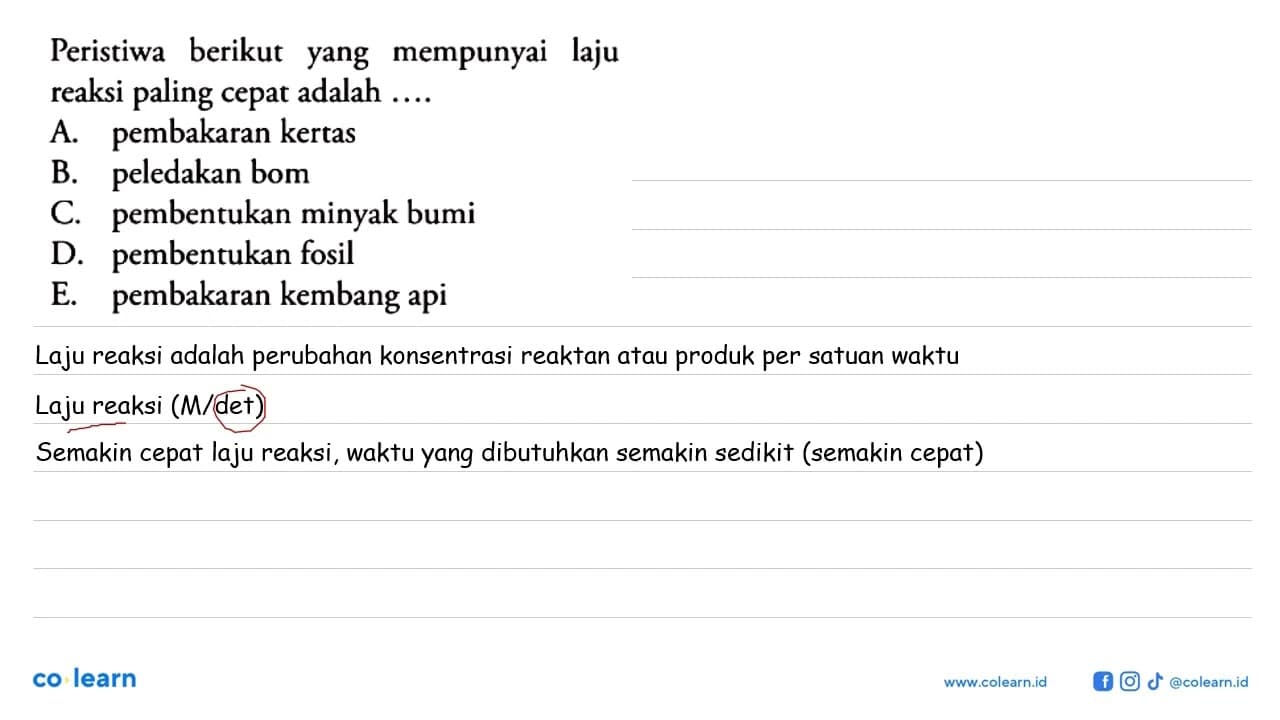 Peristiwa berikut yang mempunyai laju reaksi paling cepat