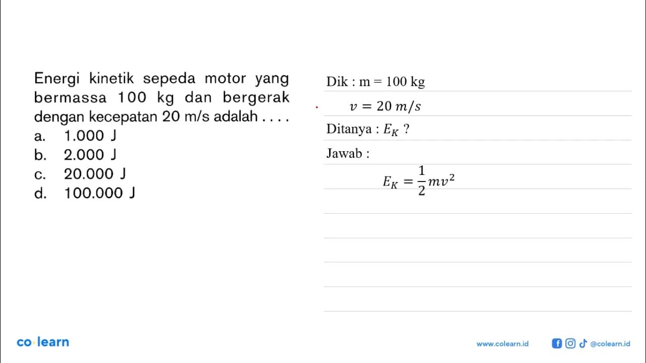 Energi kinetik sepeda motor yang bermassa 100 kg dan