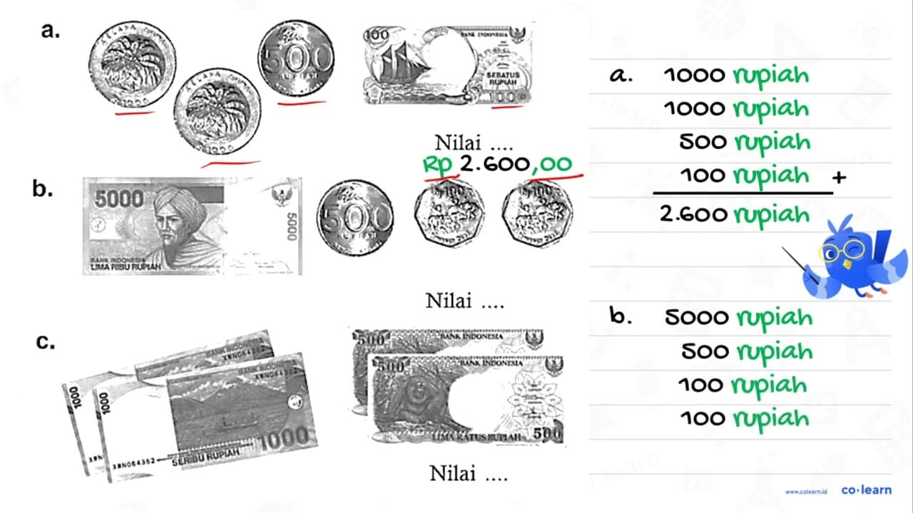 a. 1000 1000 500 100 Nilai .... b. 5000 500 100 100 Nilai