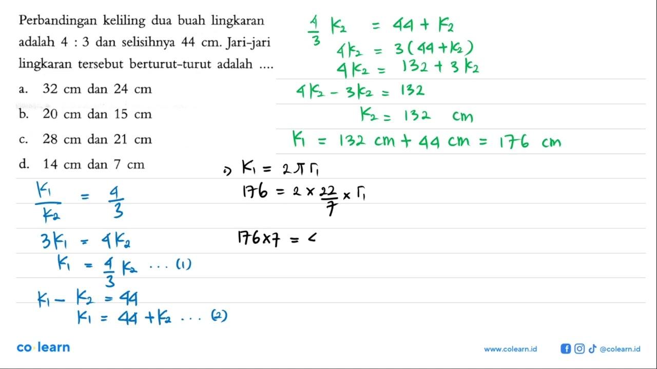 Perbandingan keliling dua buah lingkaran adalah 4:3 dan