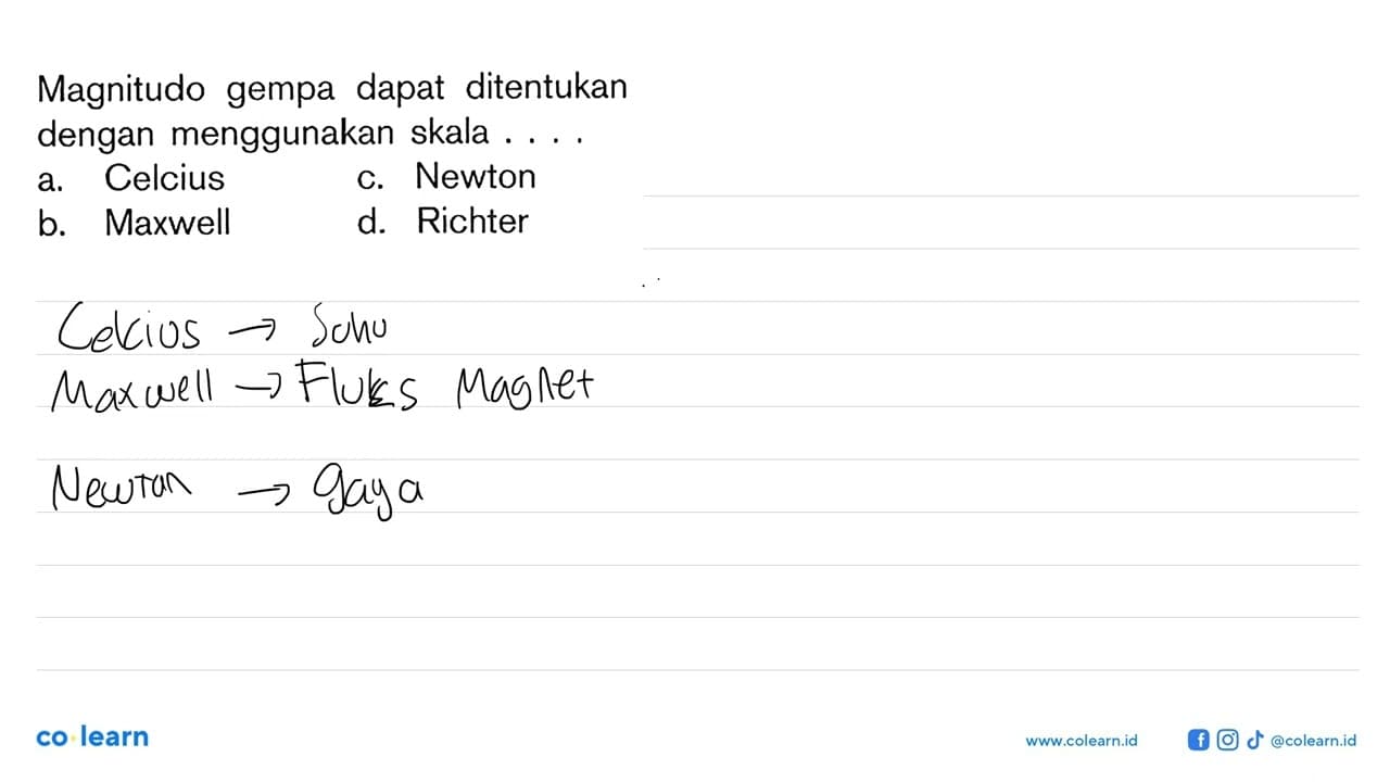 Magnitudo gempa dapat ditentukan dengan menggunakan skala