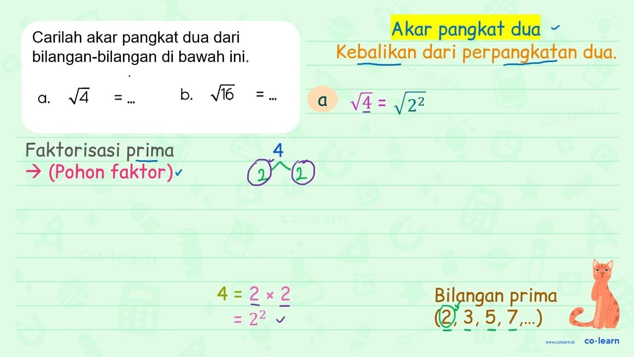 Carilah akar pangkat dua dari bilangan-bilangan di bawah