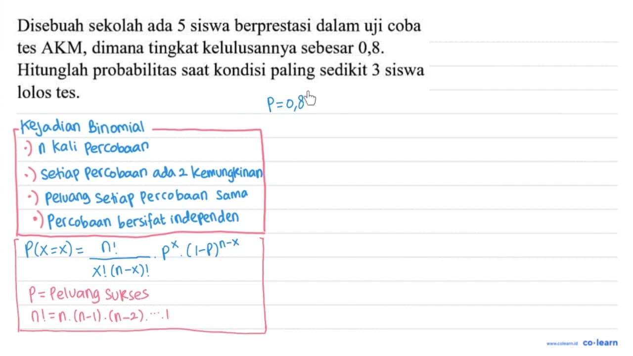 Disebuah sekolah ada 5 siswa berprestasi dalam uji coba tes