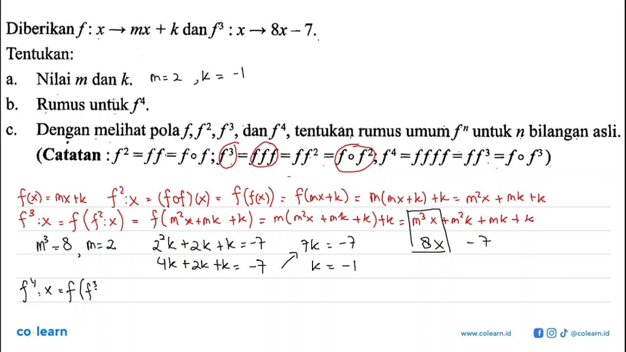 Diberikan f : x -> mx + k dan f^3 : x -> 8x - 7. Tentukan: