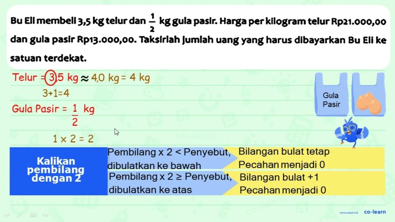 Bu Ell membell 3,5 kg telur dan (1)/(2) kg gula pasir.