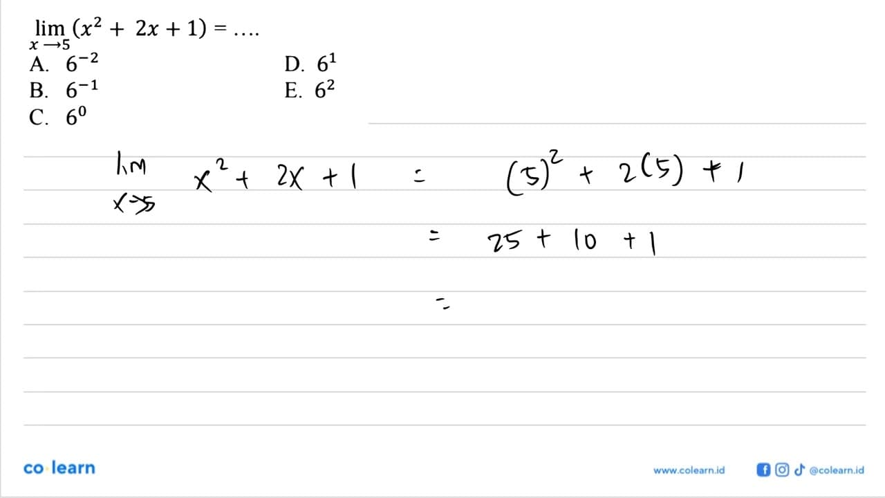 lim x->5 (x^2+2x+1)=...