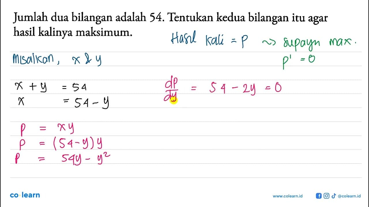 Jumlah dua bilangan adalah 54. Tentukan kedua bilangan itu