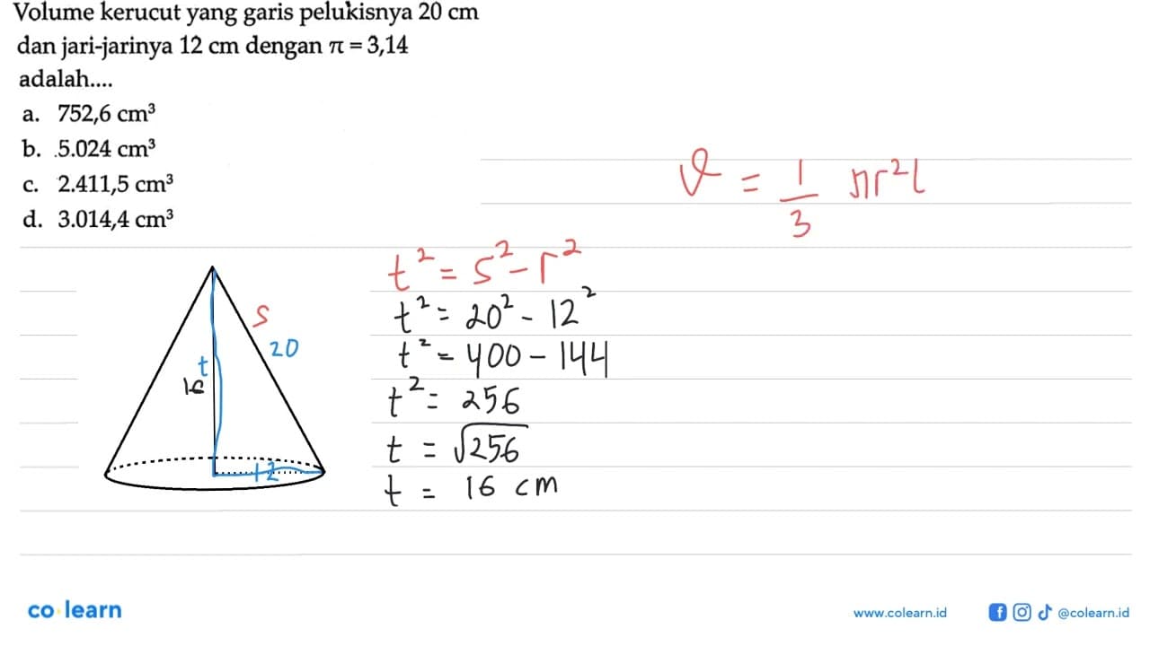 Volume kerucut yang garis pelukisnya 20 cm dan jari-jarinya