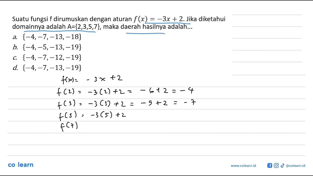 Suatu fungsi f dirumuskan dengan aturan f(x) = -3x + 2.