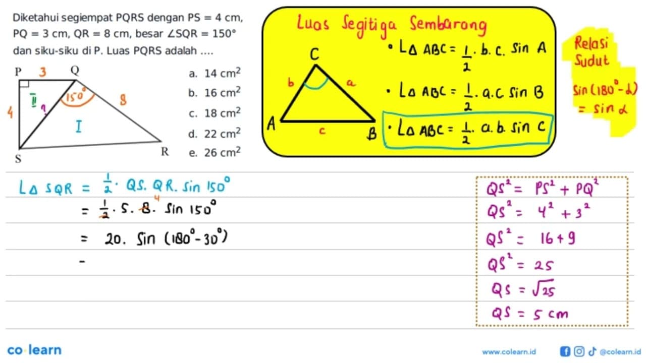 Diketahui segiempat PQRS dengan PS=4 cm, PQ=3 cm, QR=8 cm,