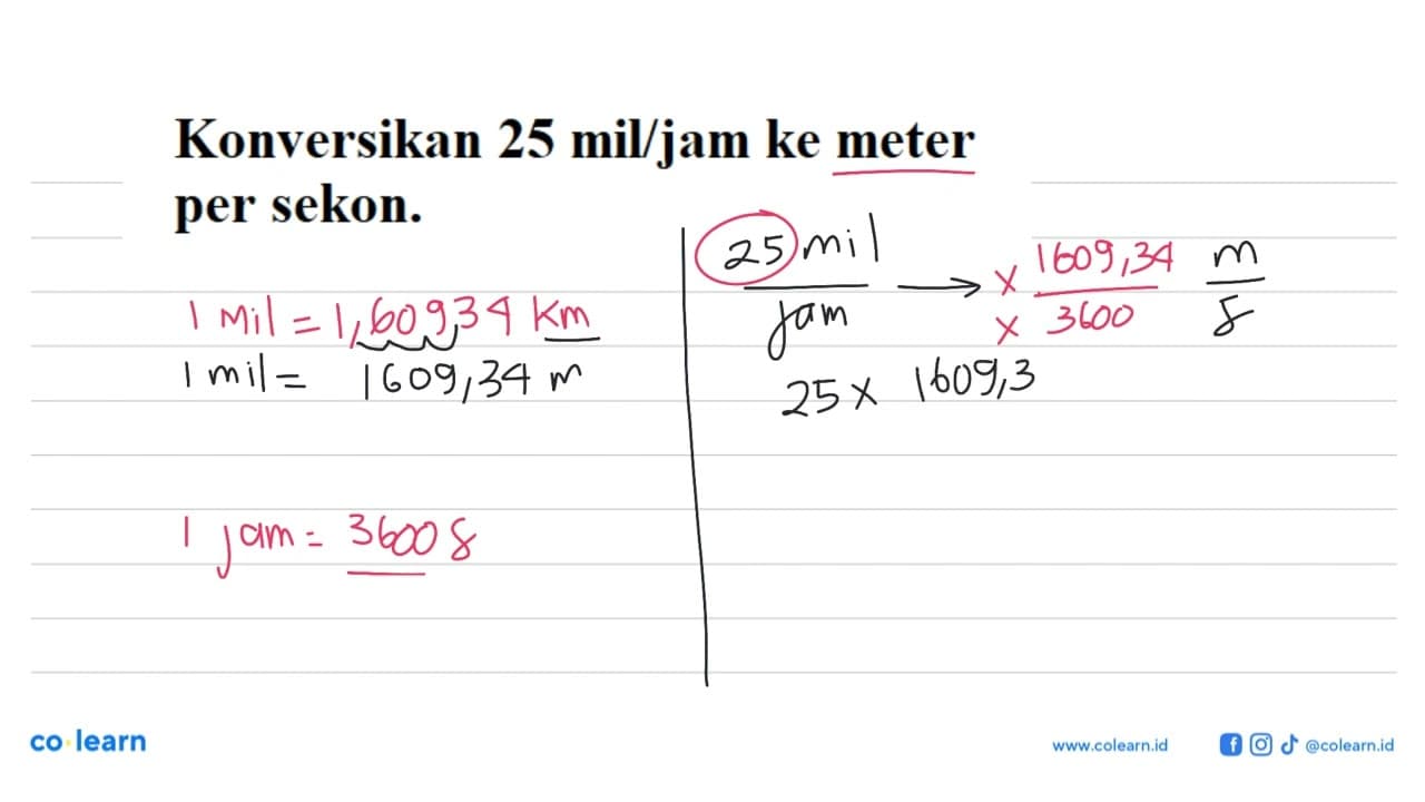 Konversikan 25 mil/jam ke meter per sekon.