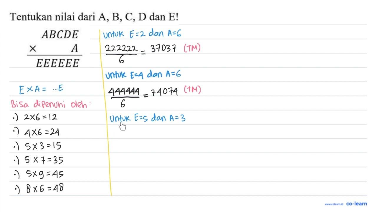 Tentukan nilai dari A, B, C, D dan E A B C D E x A E E E E