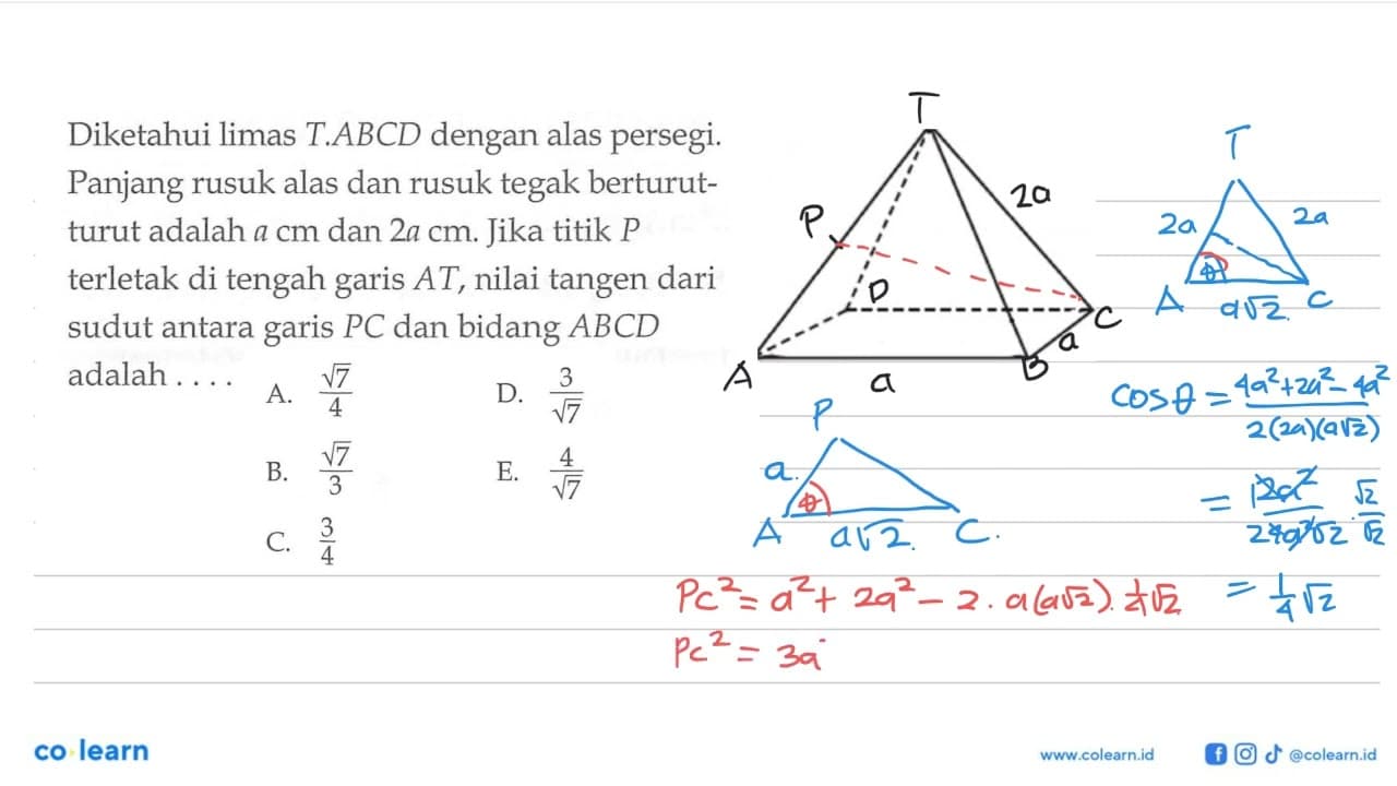 Diketahui limas T.ABCD dengan alas persegi. Panjang rusuk