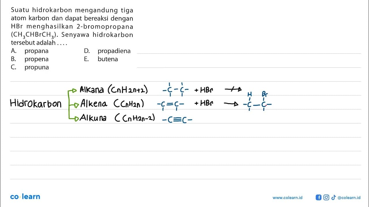 Suatu hidrokarbon mengandung tiga atom karbon dan dapat